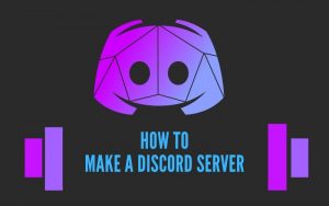 How to make a discord server