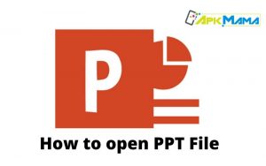 How to open PPT File