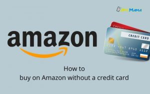 How to buy on Amazon without a credit card