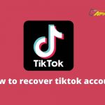 How to recover tiktok account
