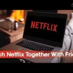 How to watch Netflix together (1)