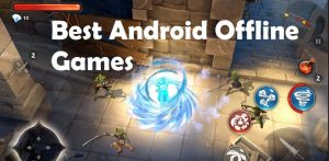 best games for android offline